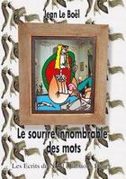 Couverture du livre « Le sourire innombrable des mots » de Jean Le Boel aux éditions Editions Henry