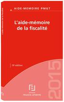 Couverture du livre « L'aide-mémoire de la fiscalité des particuliers » de Redaction Efl aux éditions Lefebvre