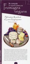Couverture du livre « Je concois un superbe plateau de fromages vegans » de Kardinal/Veganpower/ aux éditions Ypypyp