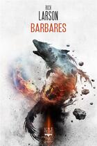 Couverture du livre « Barbares » de Rich Larson aux éditions Le Belial