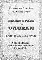 Couverture du livre « Projet d'une dîme royale » de Sebastien Le Pestre De Vauban aux éditions Mon Autre Librairie