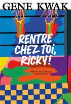 Couverture du livre « Rentre chez toi, ricky ! » de Gene Kwak aux éditions Le Gospel