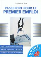 Couverture du livre « Passeport Pour Le Premier Emploi » de Florence Le Bras aux éditions Marabout