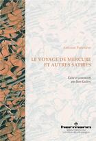 Couverture du livre « Le voyage de Mercure et autres satires » de Antoine Furetière et Jean Leclerc aux éditions Hermann