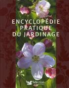 Couverture du livre « Encyclopédie pratique du jardinage » de  aux éditions Selection Du Reader's Digest