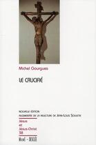 Couverture du livre « Le crucifié » de Michel Gourgues aux éditions Mame