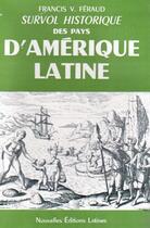 Couverture du livre « Survol historique des pays d'Amérique latine » de Francis V. Feraud aux éditions Nel