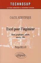 Couverture du livre « Excel pour l'ingénieur » de Bellan aux éditions Ellipses