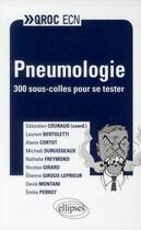 Couverture du livre « Pneumologie » de Sebastien Couraud aux éditions Ellipses