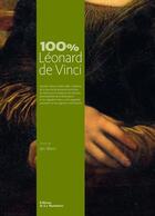 Couverture du livre « 100% Léonard de Vinci » de Jan Blanc aux éditions La Martiniere