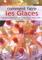 Couverture du livre « Comment faire ses glaces » de Anna Bisio aux éditions De Vecchi