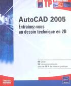 Couverture du livre « Autocad 2005 ; entraînez-vous au dessin technique en 2D » de Olivier Le Frapper aux éditions Eni