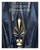 Couverture du livre « Secrets : légion étrangère » de Zvardon Frantizek aux éditions Signe