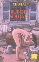 Couverture du livre « Rue des soldats » de Lai Chu aux éditions Editions De L'aube