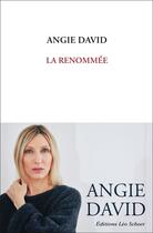 Couverture du livre « La renommée » de Angie David aux éditions Leo Scheer