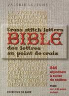 Couverture du livre « Bible, des lettres au point de croix t.1 » de Valerie Lejeune aux éditions De Saxe