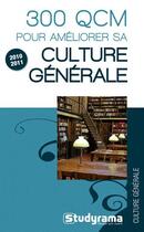 Couverture du livre « 300 QCM pour améliorer sa culture générale (2010-2011) » de Fabien Lemercier aux éditions Studyrama