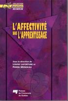 Couverture du livre « L'affectivité dans l'apprentissage » de Pierre Mongeau et Louise Lafortune aux éditions Presses De L'universite Du Quebec