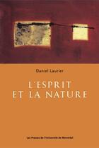 Couverture du livre « L'esprit et la nature » de Laurier Daniel aux éditions Pu De Montreal