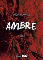 Couverture du livre « Ambre » de Aida Mawas aux éditions Elzevir