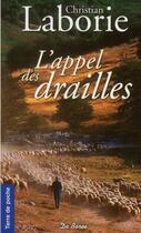 Couverture du livre « L'appel des drailles » de Christian Laborie aux éditions De Boree