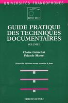 Couverture du livre « Guide pratique des techniques documentaires - tome 2 » de Guinchat/Skouri aux éditions Ellipses