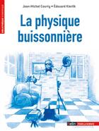 Couverture du livre « La physique buissonnière » de Courty/Kierlik aux éditions Pour La Science