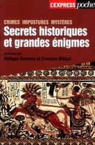 Couverture du livre « Secrets historiques et grandes énigmes » de Philippe Delorme et Francois Billaut aux éditions L'express