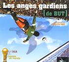 Couverture du livre « Les Anges Gardiens... De But » de Rosa aux éditions Val De France