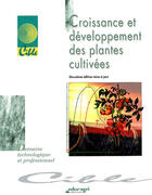 Couverture du livre « Croissance et développement des plantes cultivées (édition 2005) » de Charonnat aux éditions Educagri