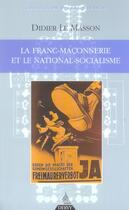 Couverture du livre « La franc-maconnerie et le national-socialisme » de Le Masson/Kernbeiser aux éditions Dervy