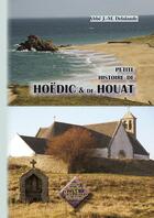 Couverture du livre « Petite histoire de Hoedic et de Houat » de Delalande Jean-Marie aux éditions Editions Des Regionalismes