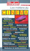 Couverture du livre « Les metiers du cinema » de Veronique Trouillet aux éditions L'etudiant