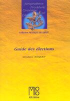 Couverture du livre « Guide Des Elections (Le) » de Boquet G aux éditions Mb