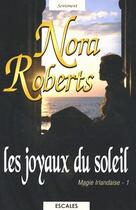 Couverture du livre « Magie irlandaise Tome 1 : les joyaux du Soleil » de Nora Roberts aux éditions A Vue D'oeil