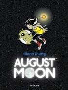 Couverture du livre « August moon » de Thung aux éditions Sarbacane