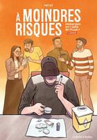 Couverture du livre « À moindre risque : Immersion en « salle de shoot » » de Fachri Maulana et Mat Let aux éditions La Boite A Bulles