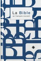 Couverture du livre « La Bible en français courant sans deuterocanoniques avec notes » de  aux éditions Bibli'o