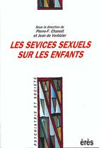 Couverture du livre « Sevices Sexuels Sur Les Enfants » de Chanoit/De Verbizier aux éditions Eres