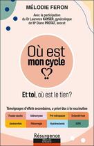 Couverture du livre « Où est mon cycle ? et toi, où est le tien ? » de Melodie Feron aux éditions Marco Pietteur