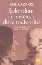 Couverture du livre « Splendeur et misere de la maternite » de Jane Lazarre aux éditions Editions De L'aube