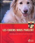 Couverture du livre « Les chiens nous parlent Décodez le langage de votre compagnon » de Jan Fennell aux éditions Le Jour