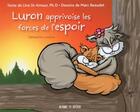Couverture du livre « Luron apprivoise les forces de l'espoir » de Line St-Amour aux éditions Un Monde Different