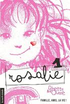 Couverture du livre « Rosalie v 01 » de Ginette Anfousse aux éditions Les Editions De La Courte Echelle