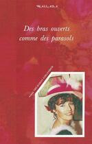 Couverture du livre « Des Bras ouverts comme des parasols » de Annick Tré-Hardy Coelenbier aux éditions Wallada