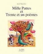 Couverture du livre « Mille pattes et trente et un poèmes » de Jacqueline Duhême et Joelle Sadeler aux éditions Rocher