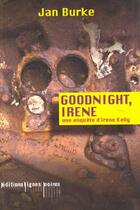 Couverture du livre « Goodnignt irene » de Jan Burke aux éditions Lignes Noires