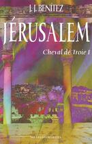 Couverture du livre « Jerusalem - cheval de troie t.1 » de Juan-Jose Benitez aux éditions Nouvelles Realites