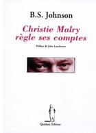 Couverture du livre « Christie Malry règle ses comptes » de B.S. Johnson aux éditions Quidam