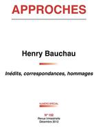 Couverture du livre « Revue Approches - 152 - Henry Bauchau - Inedits Correspondances Hommages » de Revue Trimestrielle aux éditions Dacres